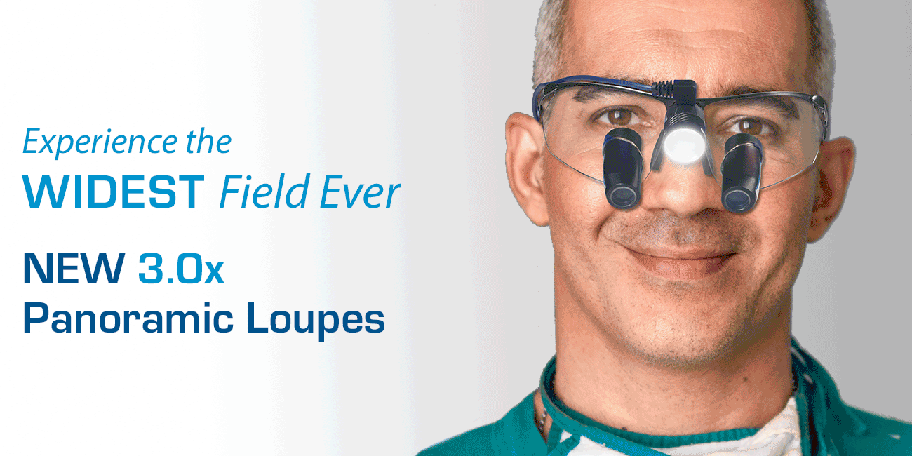 Panoramic Loupes Double your Field of View